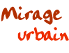 Mirage urbain, reflets de la ville